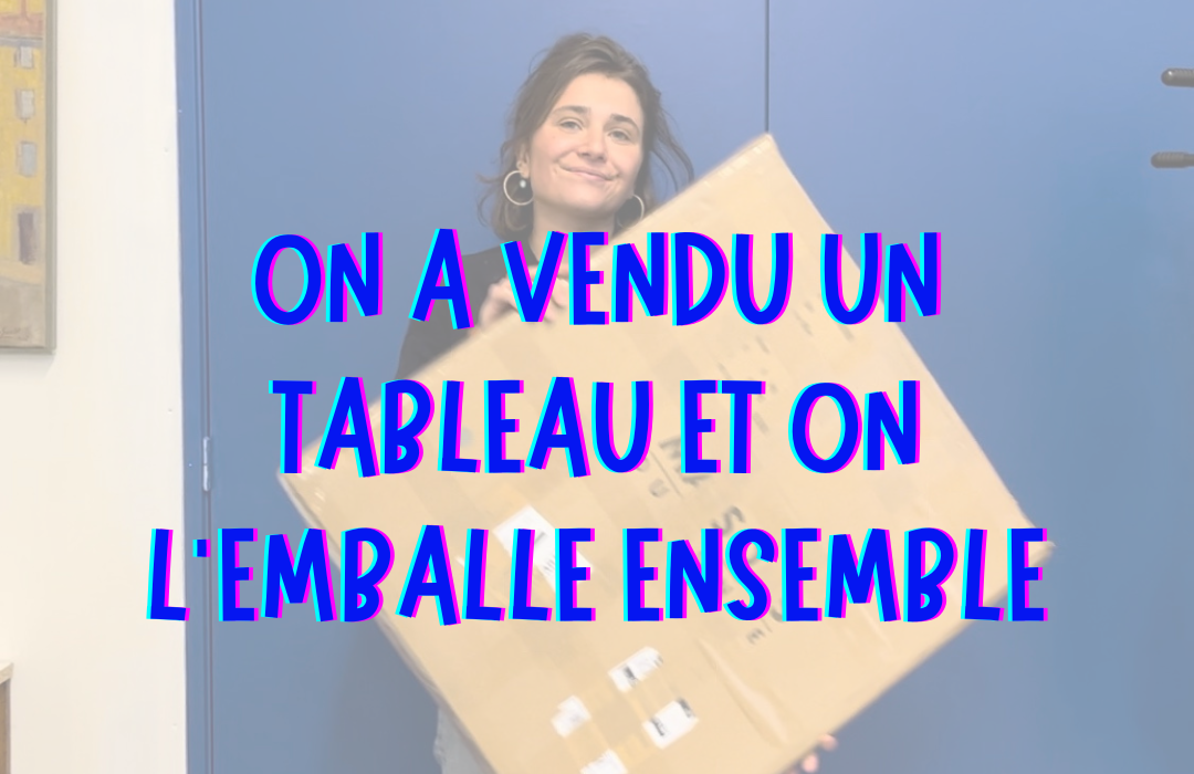 on a vendu un tableau et on l'emballe ensemble - instagram